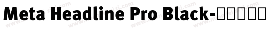 Meta Headline Pro Black字体转换